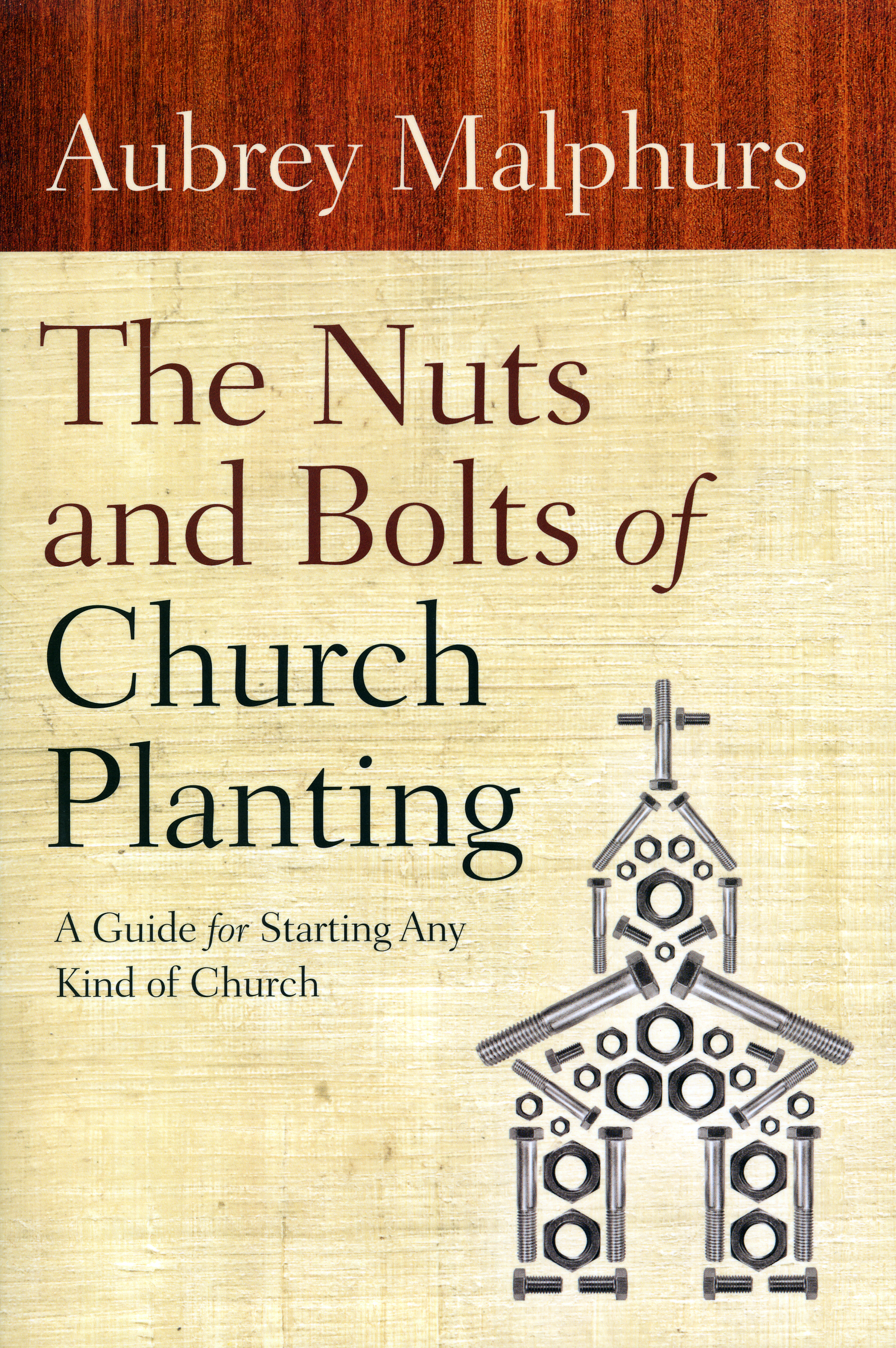 The Nuts and Bolts of Church Planting