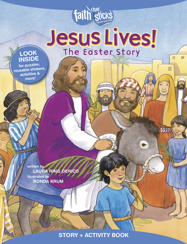 Jesus Lives! The Easter Story