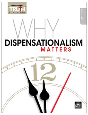 Why Dispensationalism Matters
